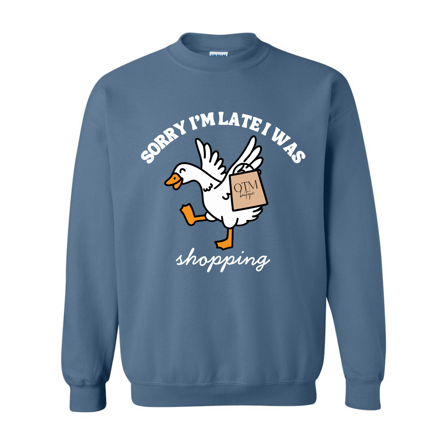 Sorry I’m Late, I Was Shopping - OTM Merch