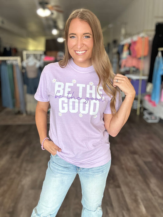 Be The Good Graphic Tee