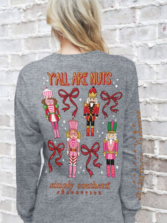 Y’all Are Nuts Long Sleeve